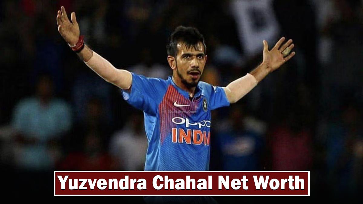 Yuzvendra Chahal Net Worth